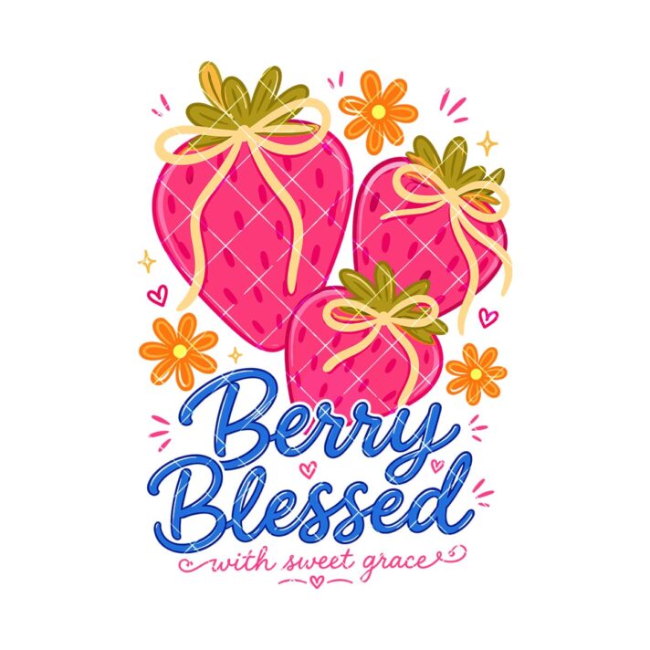Berry Blessed Strawberry Sublimation Design 1258