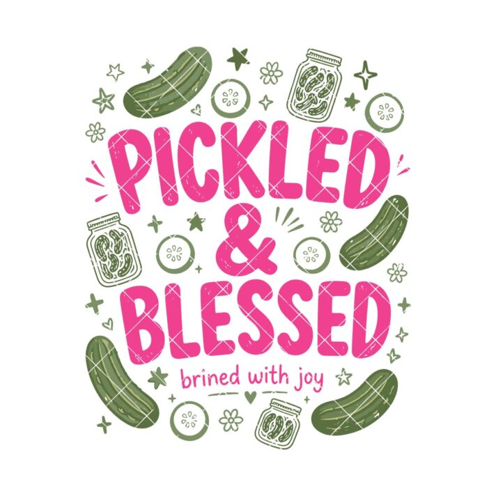 Pickled And Blessed Sublimation Design Png 1255